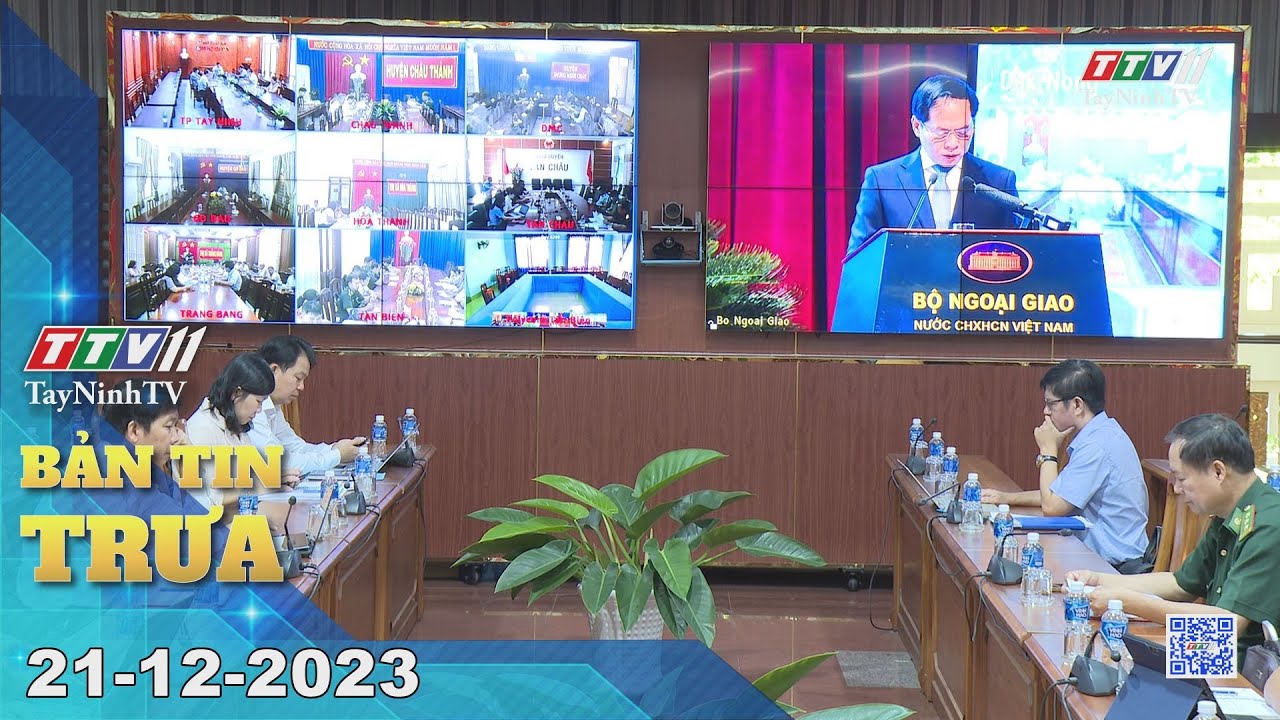 Bản tin trưa 21-12-2023 | Tin tức hôm nay | TayNinhTV