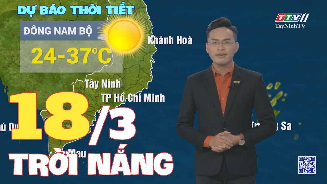 Bản tin thời tiết 18-3-2024 | TayNinhTVEnt
