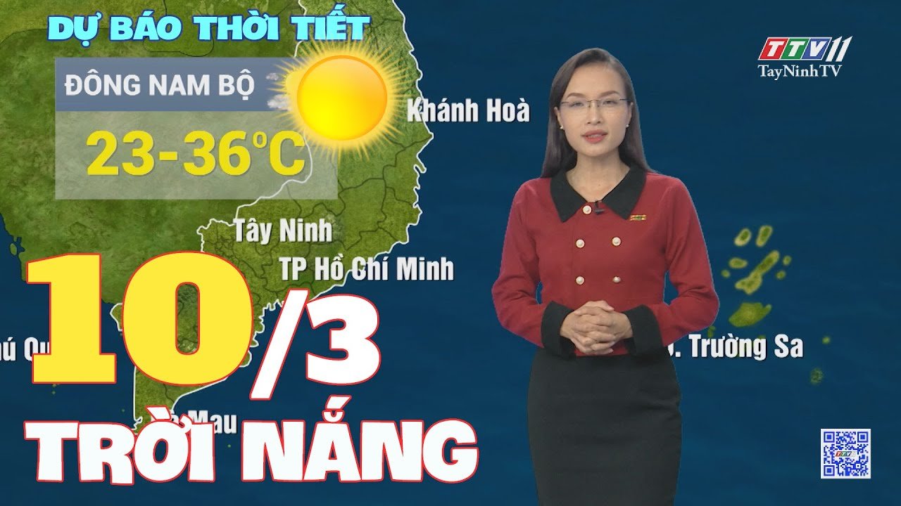 Bản tin thời tiết 10-3-2024 | TayNinhTVEnt