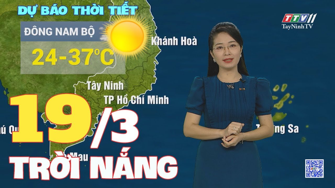 Bản tin thời tiết 19-3-2024 | TayNinhTVEnt