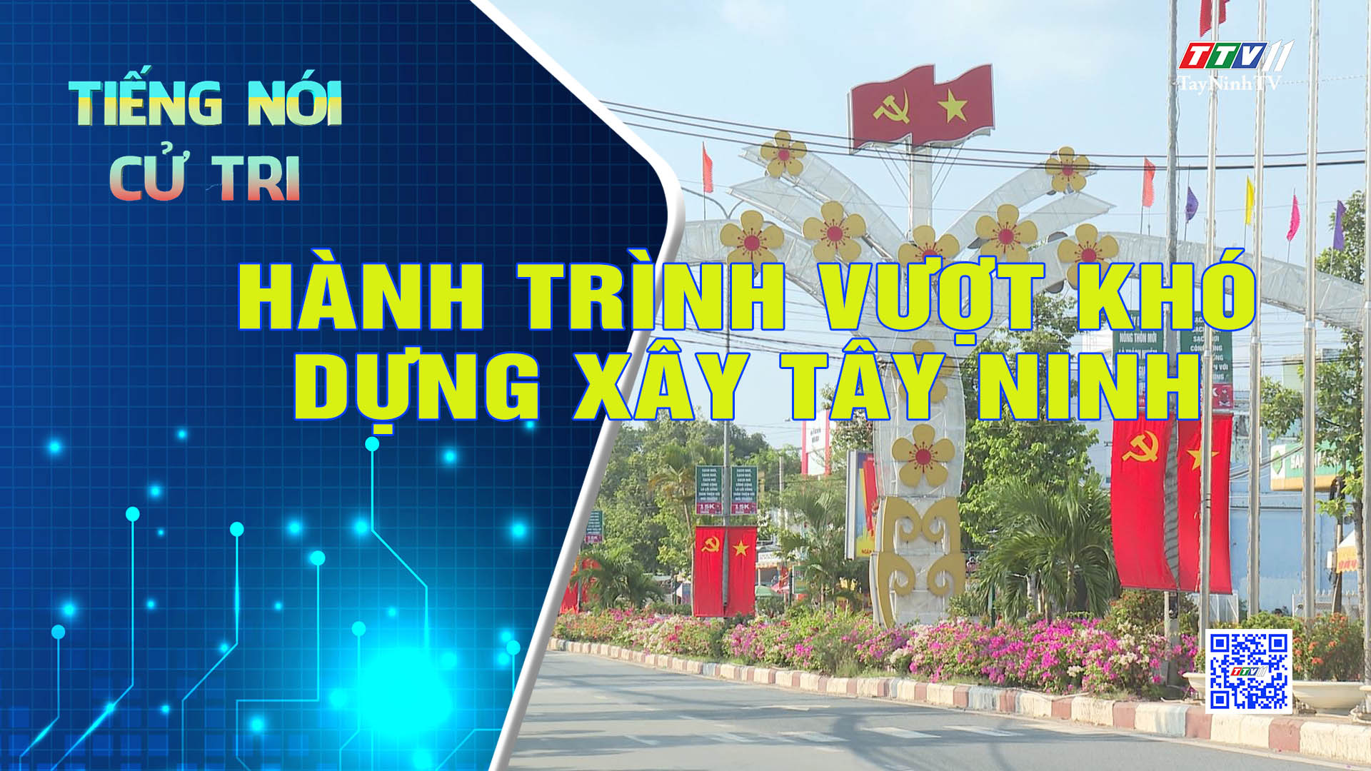 Hành trình vượt khó dựng xây Tây Ninh | Những vấn đề hôm nay | TayNinhTV
