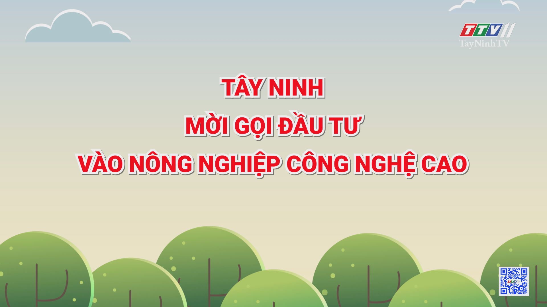 Tây Ninh mời gọi đầu tư vào nông nghiệp công nghệ cao | NHỮNG VẤN ĐỀ HÔM NAY | TayNinhTV