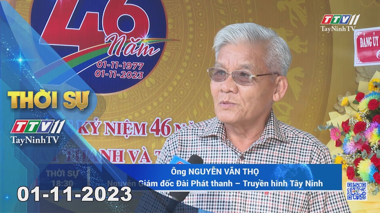 Thời sự Tây Ninh 01-11-2023 | Tin tức hôm nay | TayNinhTV