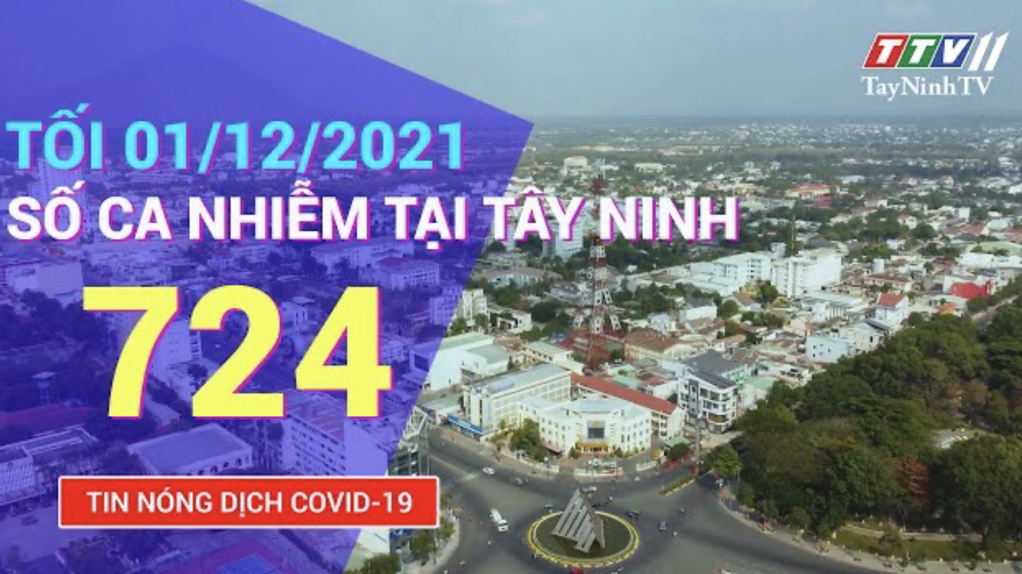 TIN TỨC COVID-19 TỐI 01/12/2021 | Tin tức hôm nay | TayNinhTV