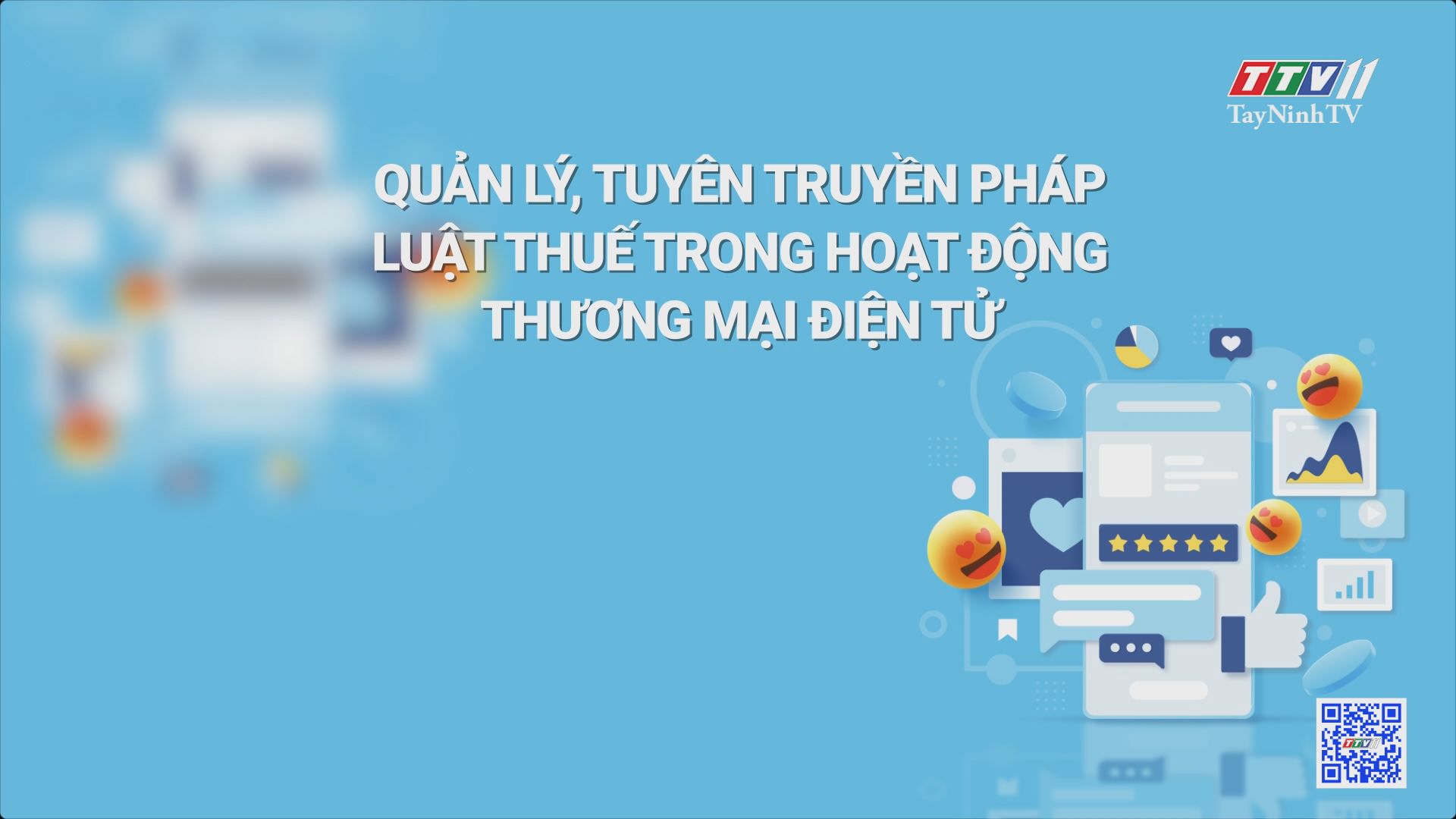 Quản lý, tuyên truyền pháp luật thuế trong hoạt động thương mại điện tử | Phòng chống buôn lậu và gian lận thương mại | TayNinhTV