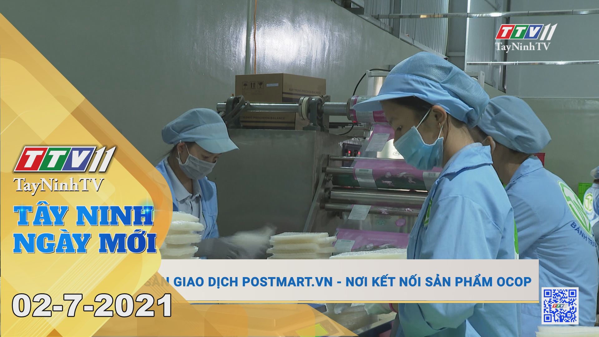 Tây Ninh Ngày Mới 02-7-2021 | Tin tức hôm nay | TayNinhTV