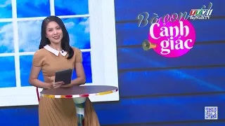 Bà con ơi cảnh giác | 13-6-2024 | TayNinhTVEnt