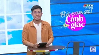 Bà con ơi cảnh giác | 18-6-2024 | TayNinhTVEnt