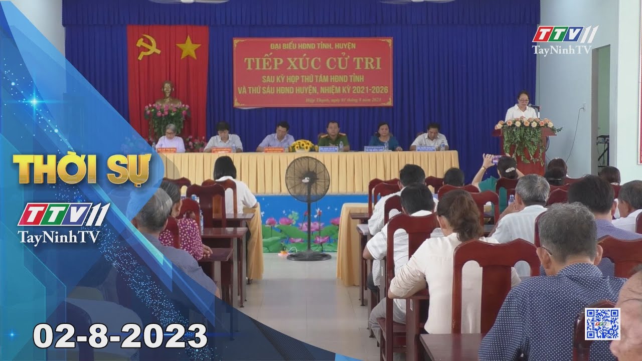 Thời sự Tây Ninh 02-8-2023 | Tin tức hôm nay | TayNinhTV