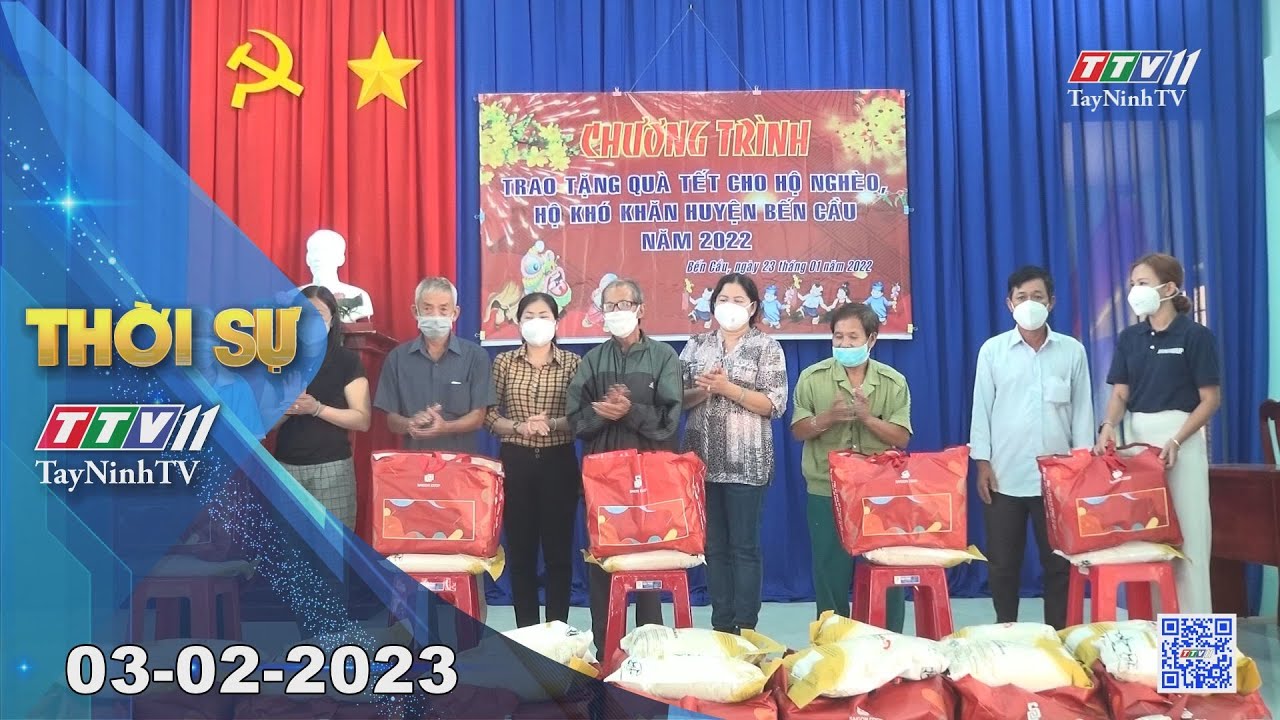 Thời sự Tây Ninh 03-02-2023 | Tin tức hôm nay | TayNinhTV