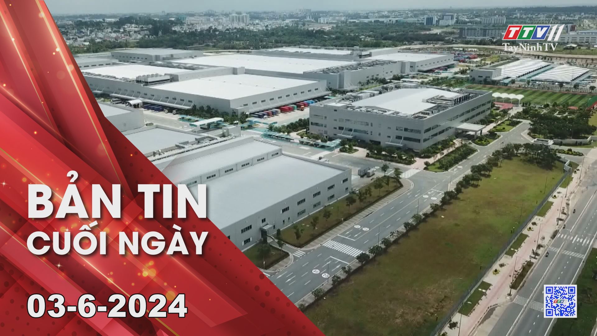 Bản tin cuối ngày 03-6-2024 | Tin tức hôm nay | TayNinhTV