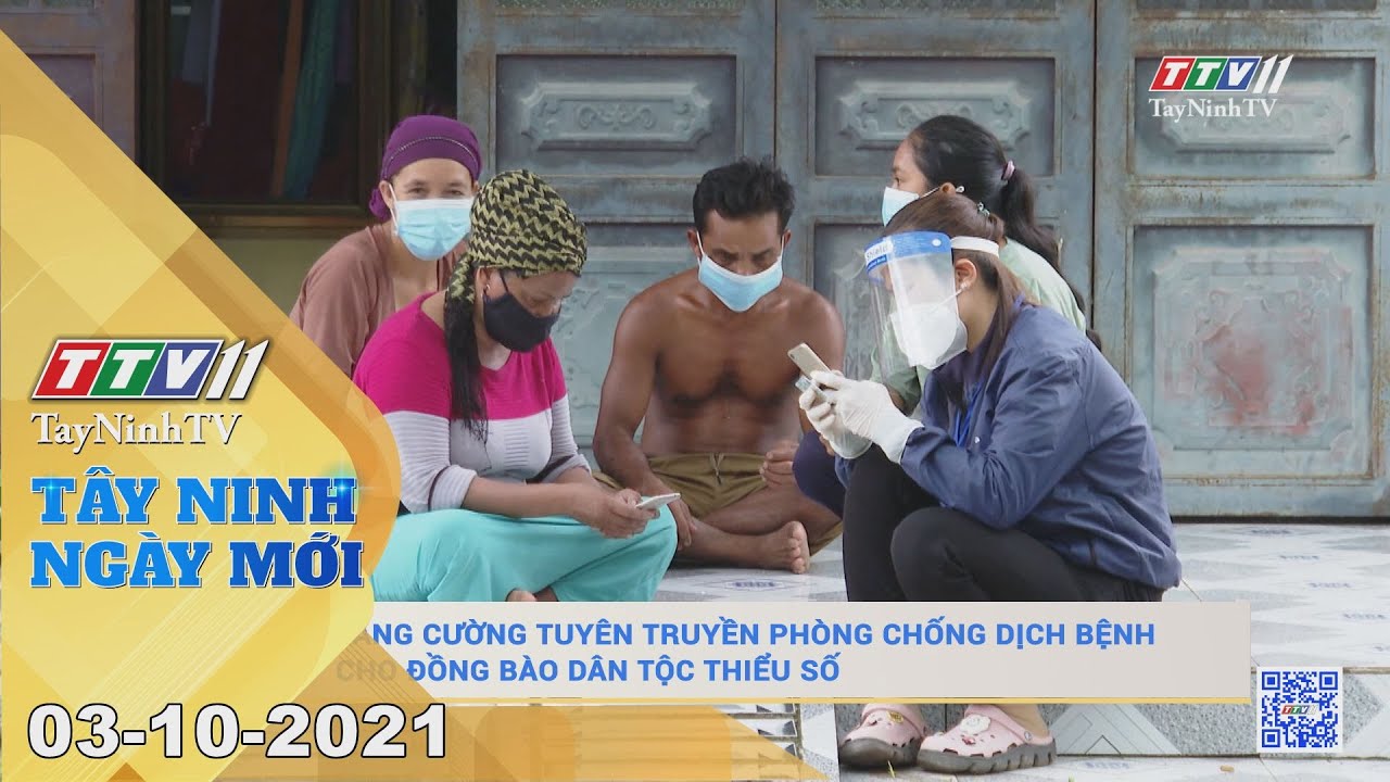 TÂY NINH NGÀY MỚI 03/10/2021 | Tin tức hôm nay | TayNinhTV