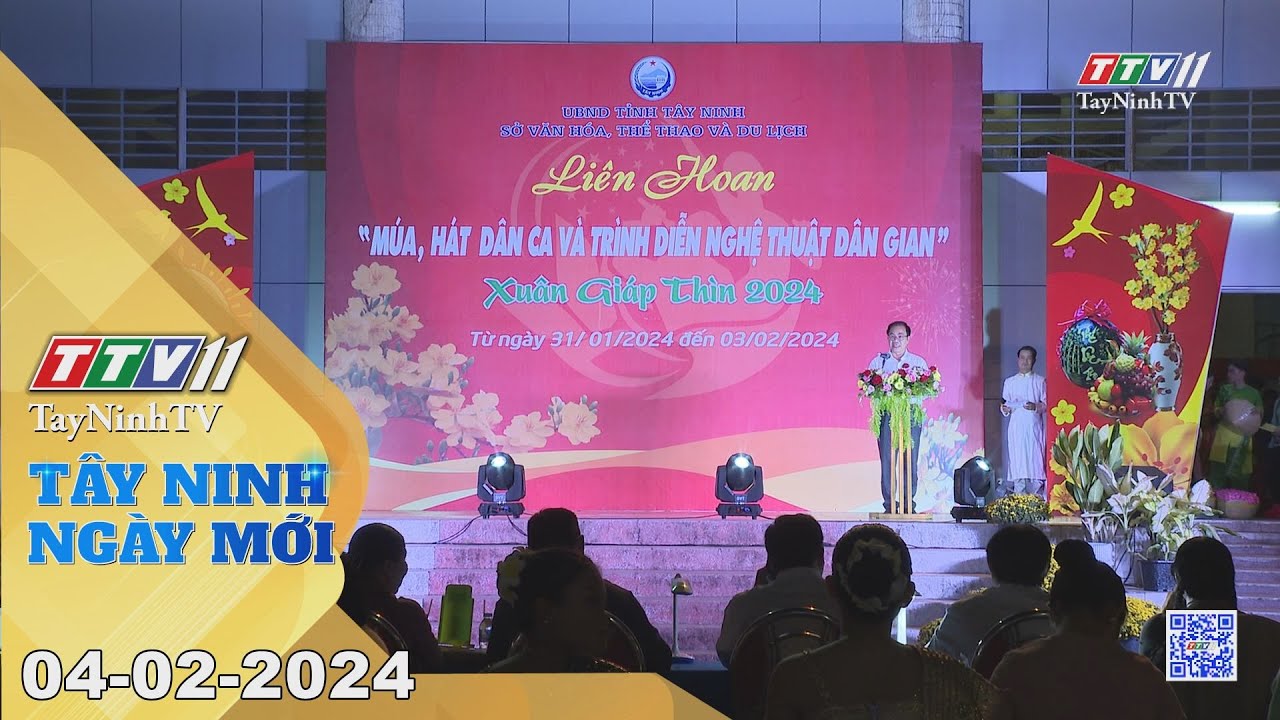 Tây Ninh ngày mới 04-02-2024 | Tin tức hôm nay | TayNinhTV