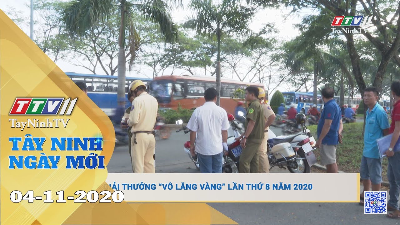 Tây Ninh Ngày Mới 04-11-2020 | Tin tức hôm nay | TayNinhTV 