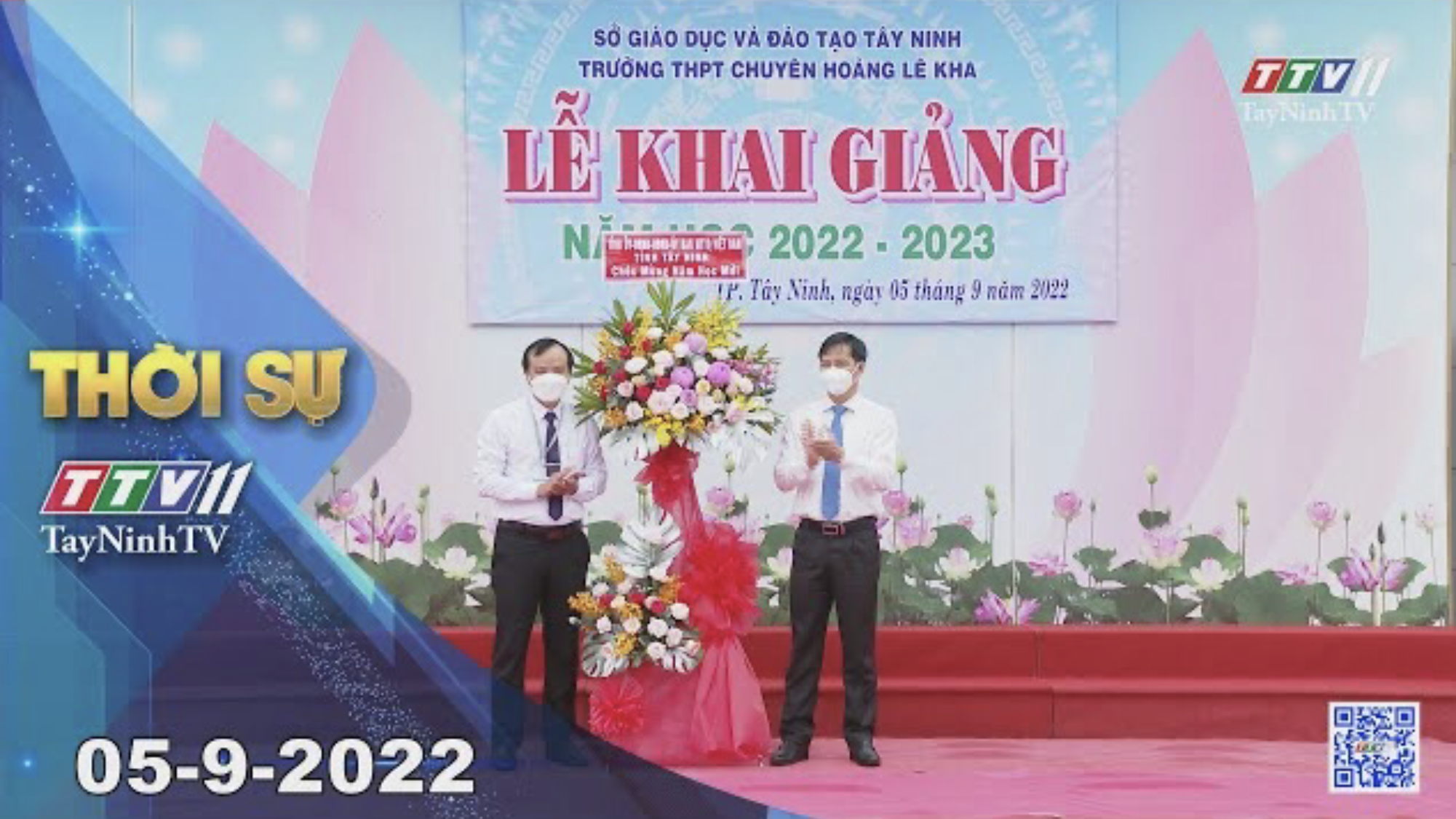 Thời sự Tây Ninh 05-9-2022 | Tin tức hôm nay | TayNinhTV