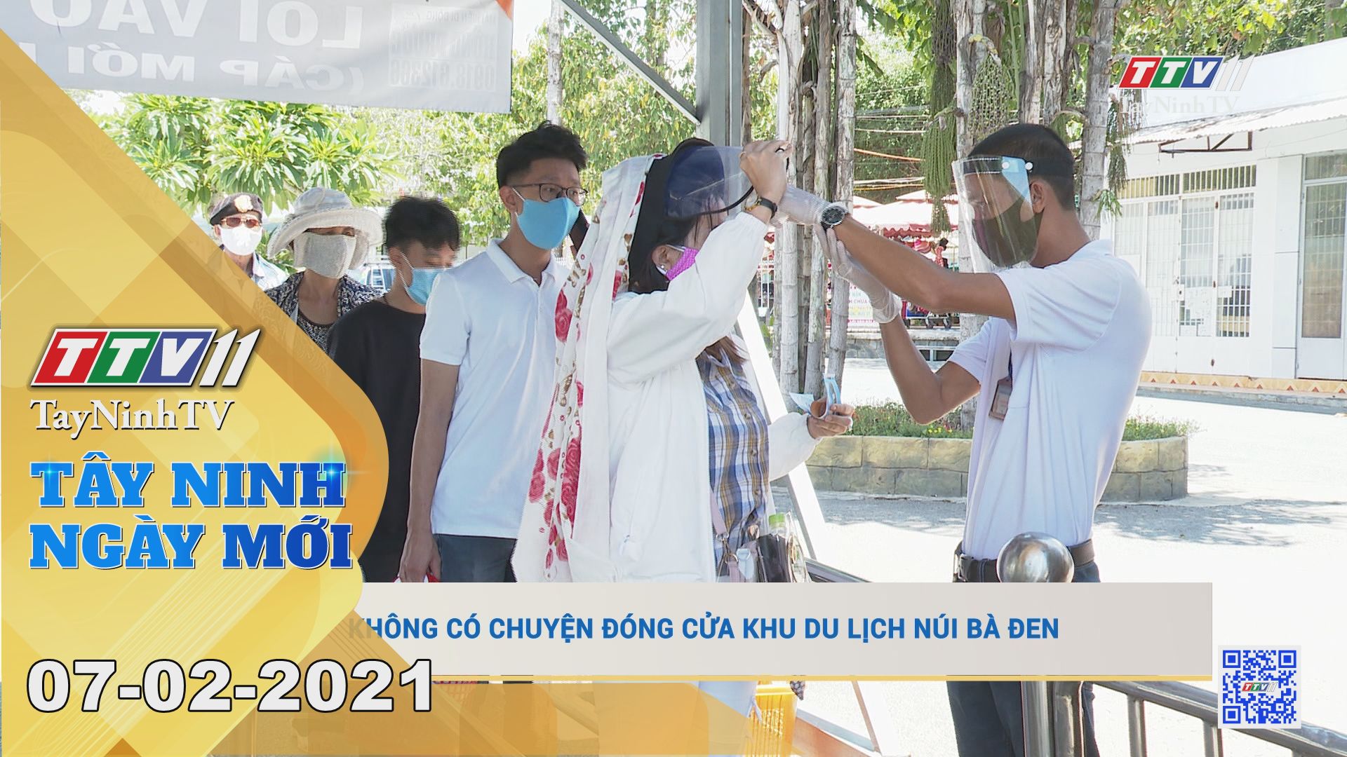 Tây Ninh Ngày Mới 07-02-2021 | Tin tức hôm nay | TayNinhTV