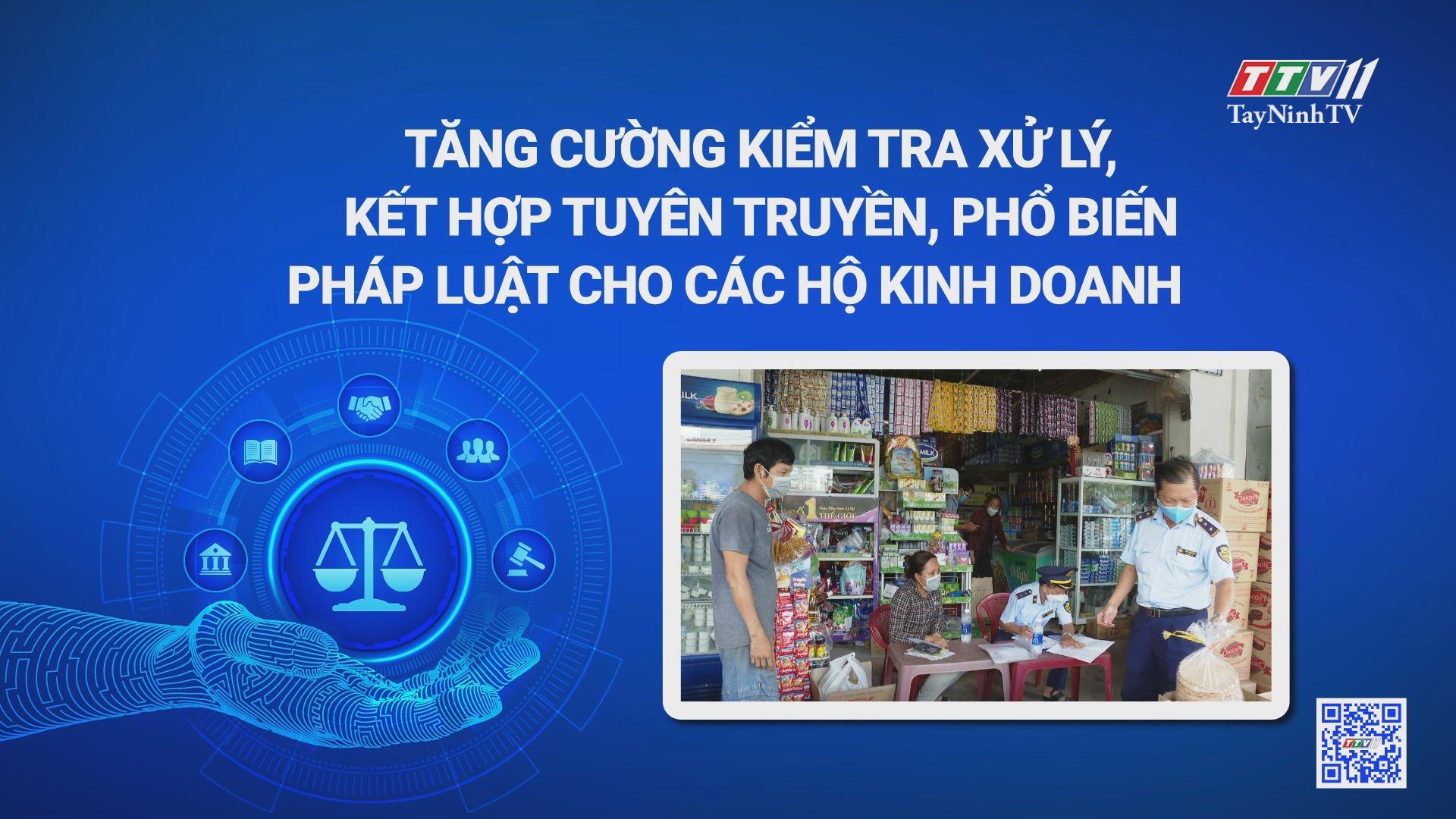Tăng cường kiểm tra xử lý kết hợp tuyên truyền, phổ biến pháp luật cho các hộ kinh doanh | Phòng chống buôn lậu, gian lận thương mại | TayNinhTV