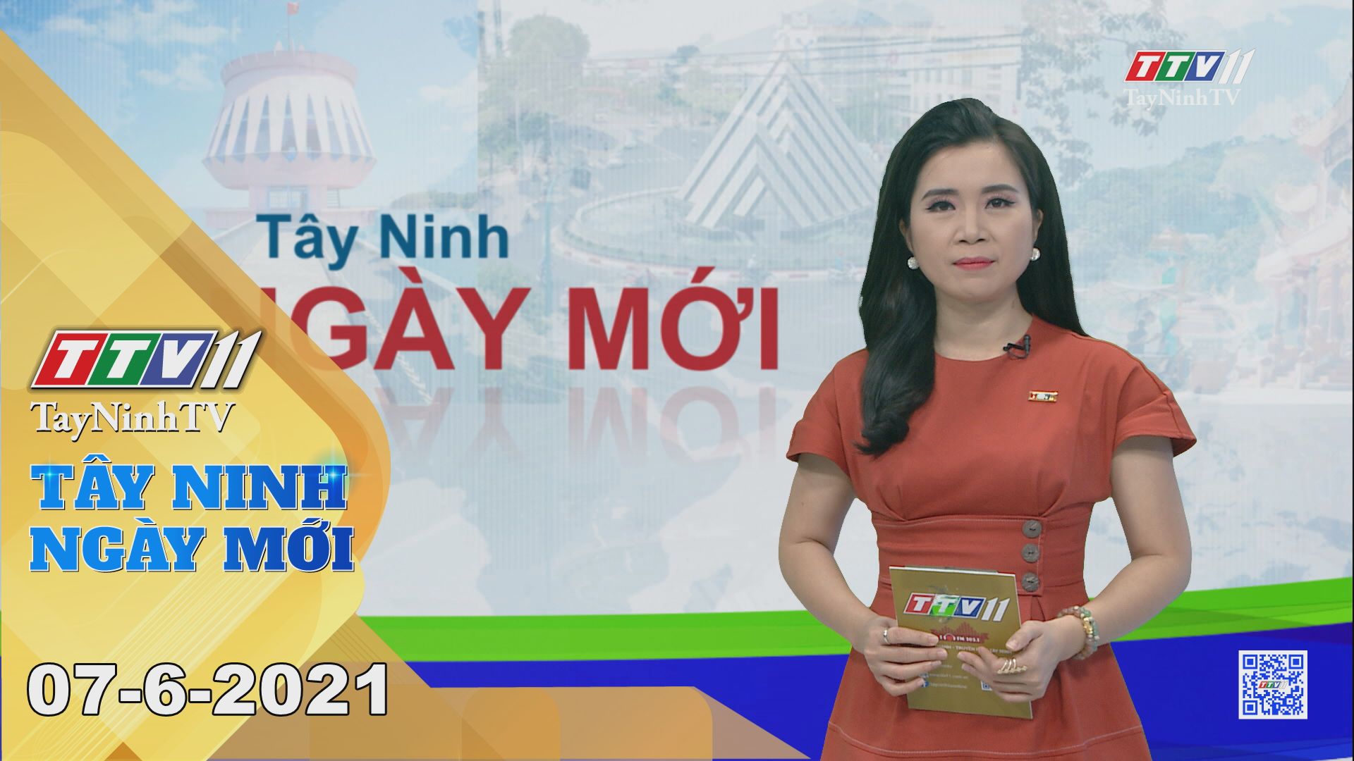 Tây Ninh Ngày Mới 07-6-2021 | Tin tức hôm nay | TayNinhTV