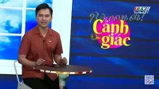 Bà con ơi cảnh giác | 19-5-2024 | TayNinhTVEnt