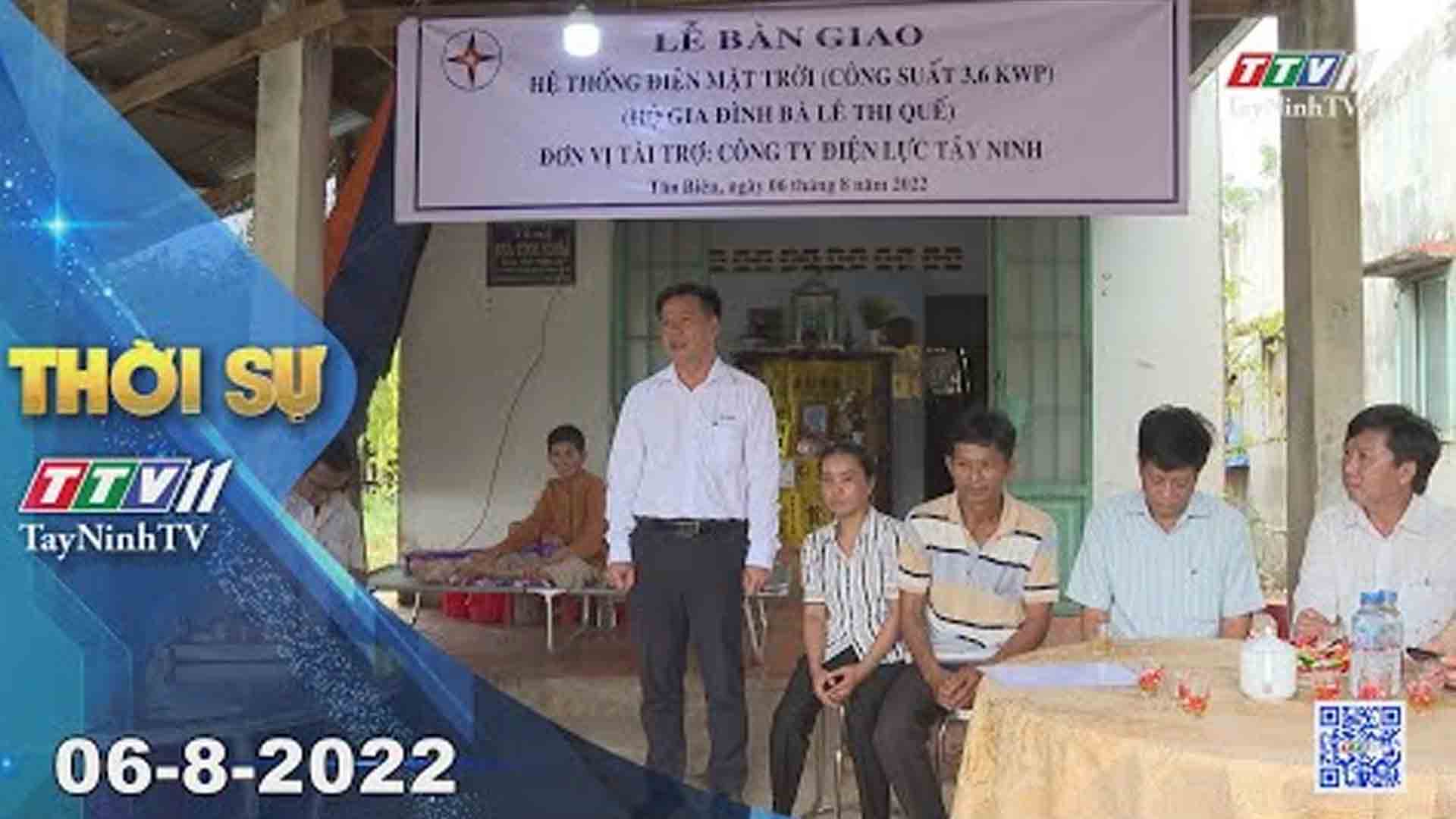 Thời sự Tây Ninh 06-8-2022 | Tin tức hôm nay | TayNinhTV