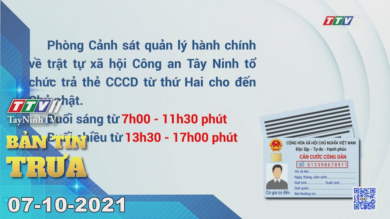 BẢN TIN TRƯA 07/10/2021 | Tin tức hôm nay | TayNinhTV