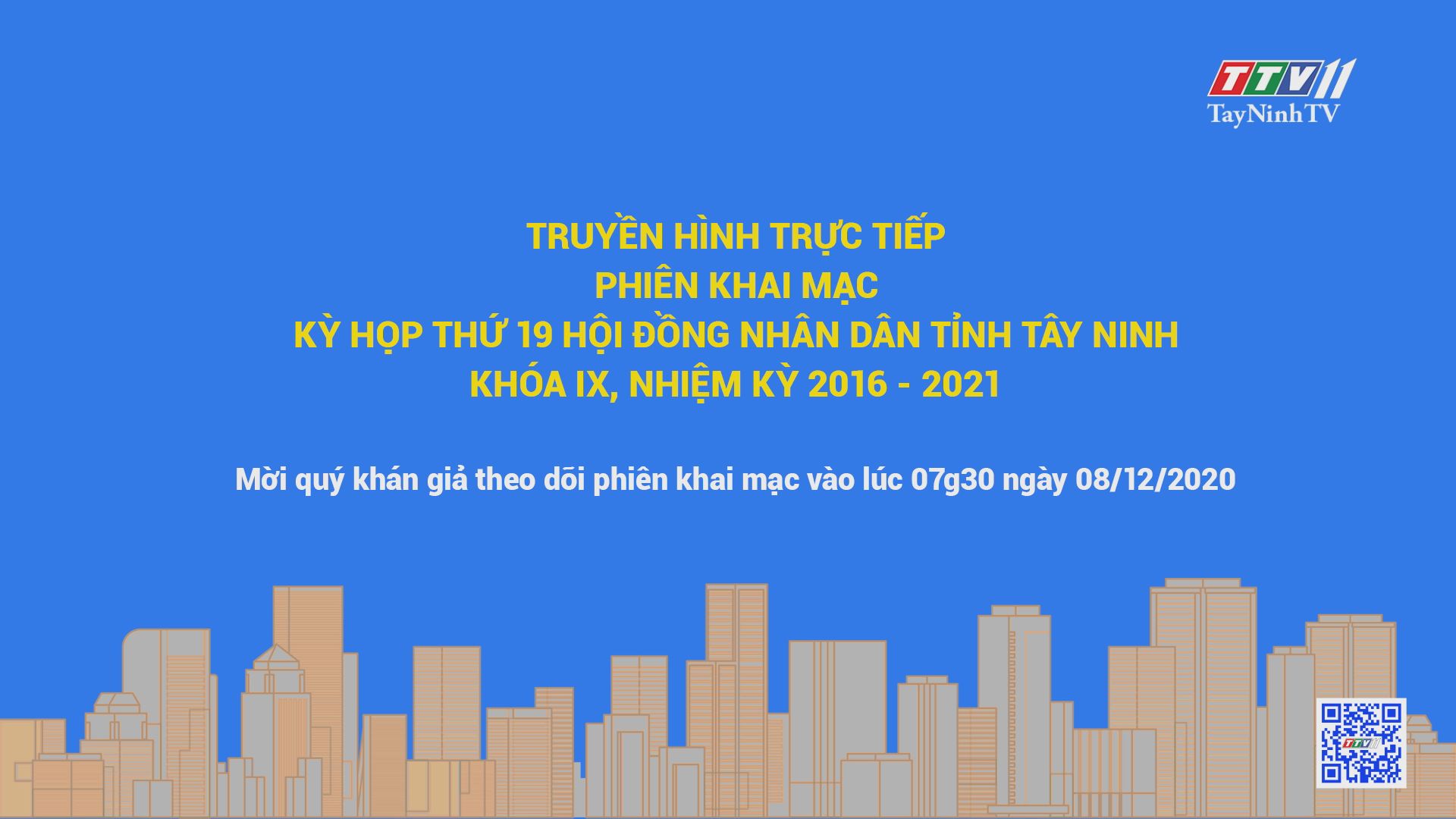 Phần I - PHIÊN KHAI MẠC KỲ HỌP THỨ 19 HĐND TỈNH TÂY NINH KHÓA IX, NHIỆM KỲ 2016-2021 | TayNinhTV