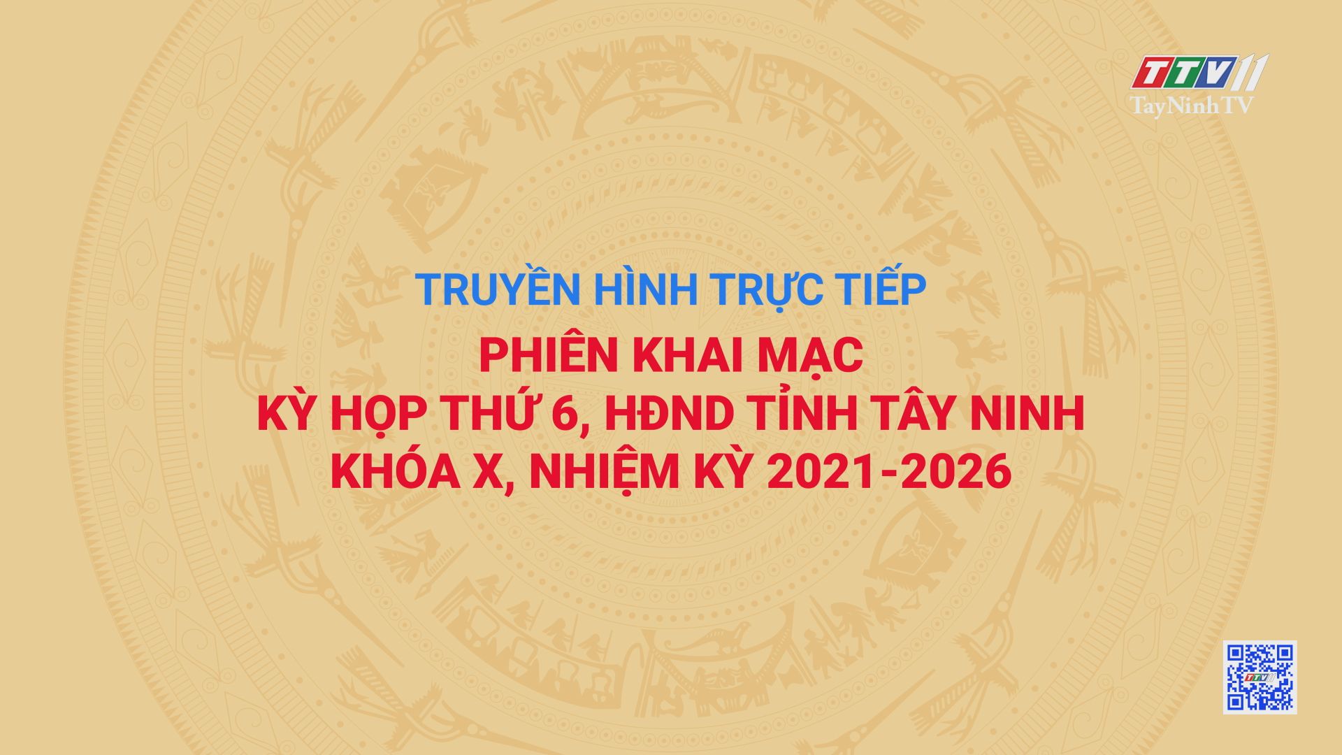 TRỰC TIẾP - PHIÊN KHAI MẠC KỲ HỌP THỨ 6, HĐND TỈNH TÂY NINH KHÓA X, NHIỆM KỲ 2021-2026 | TayNinhTV