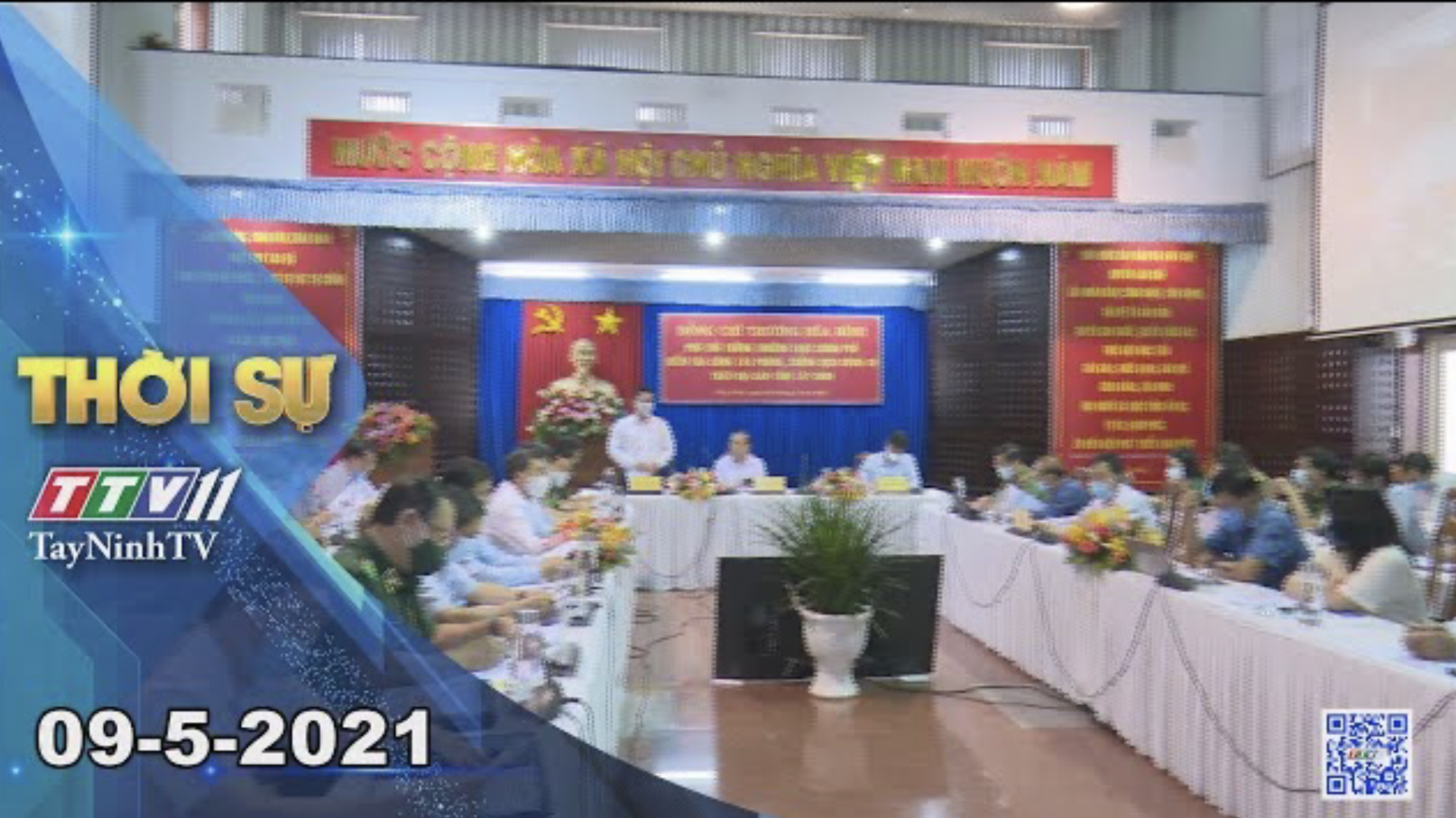 Thời sự Tây Ninh 09-5-2021 | Tin tức hôm nay | TayNinhTV