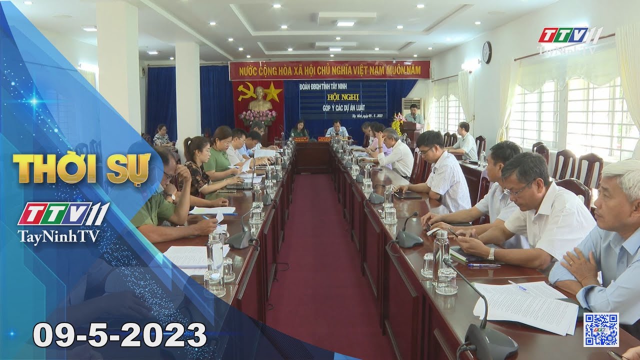 Thời sự Tây Ninh 09-5-2023 | Tin tức hôm nay | TayNinhTV