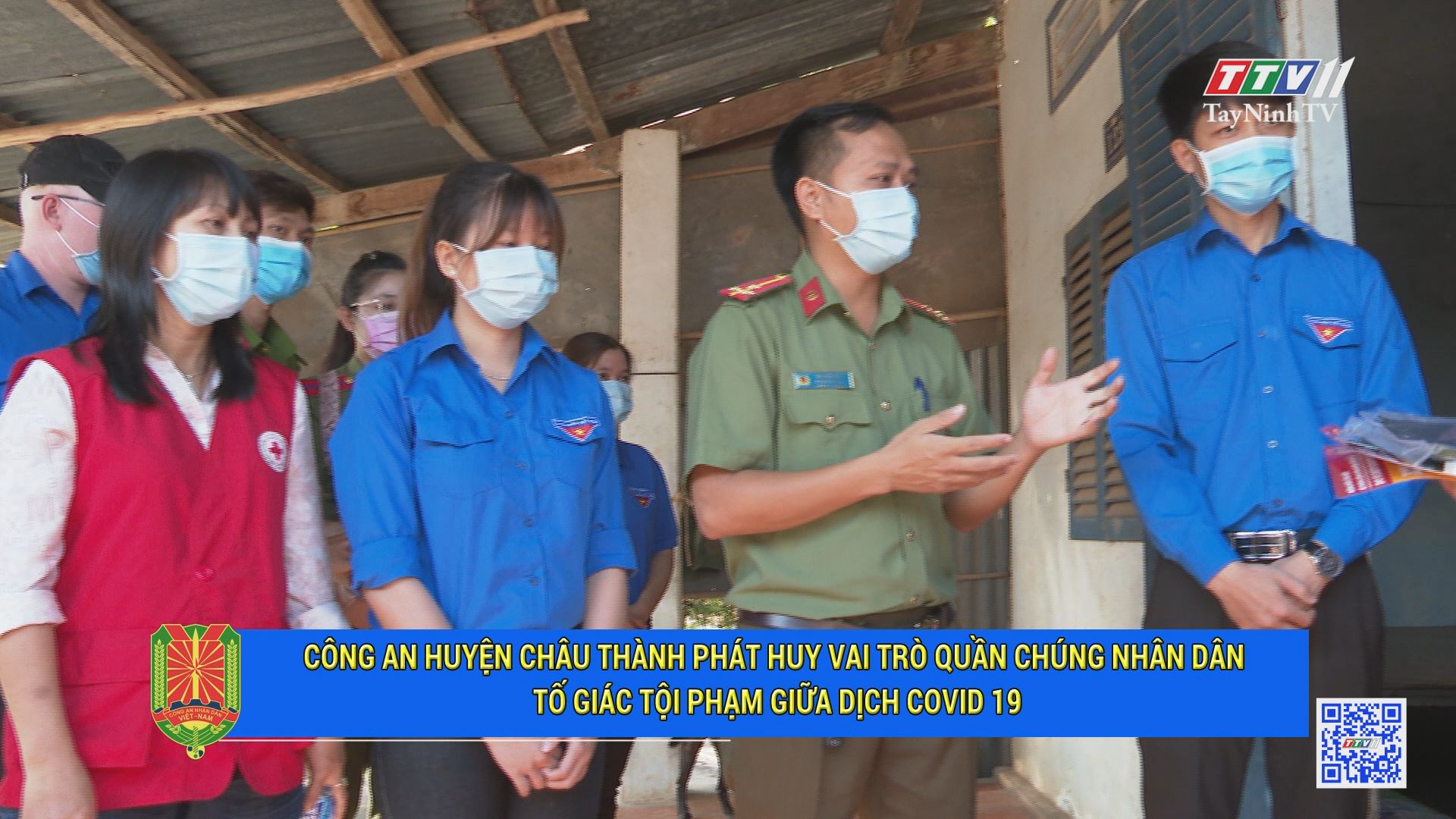Công an huyện Châu Thành Phát huy vai trò quần chúng nhân dân tố giác tội phạm giữa dịch Covid-19 | AN NINH TÂY NINH | TayNinhTV