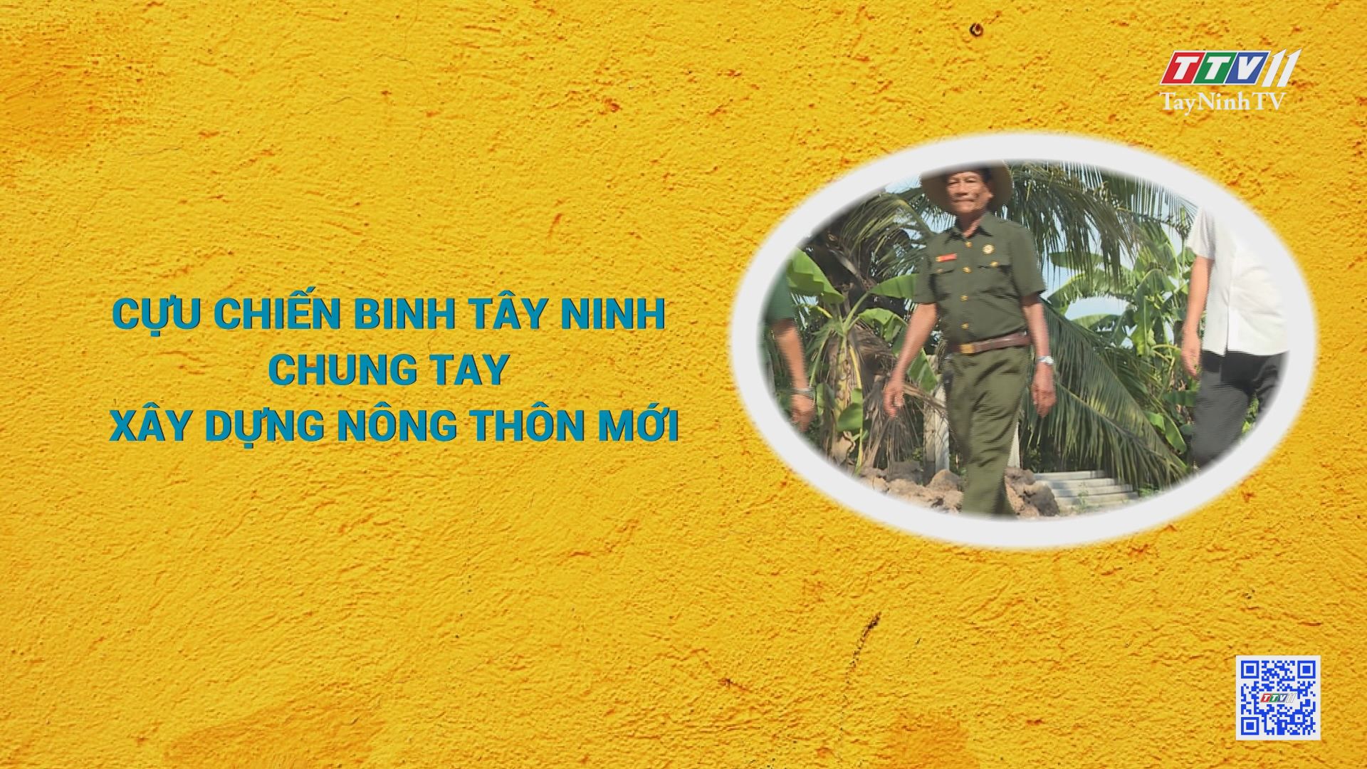 Cựu chiến binh Tây Ninh chung tay xây dựng nông thôn mới | CỰU CHIẾN BINH | TayNinhTV