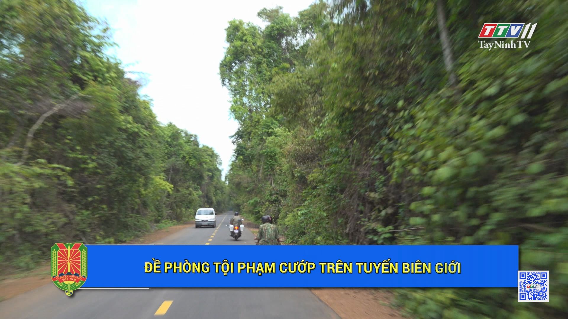 Đề phòng tội phạm cướp trên tuyến biên giới | An ninh Tây Ninh | TayNinhTV