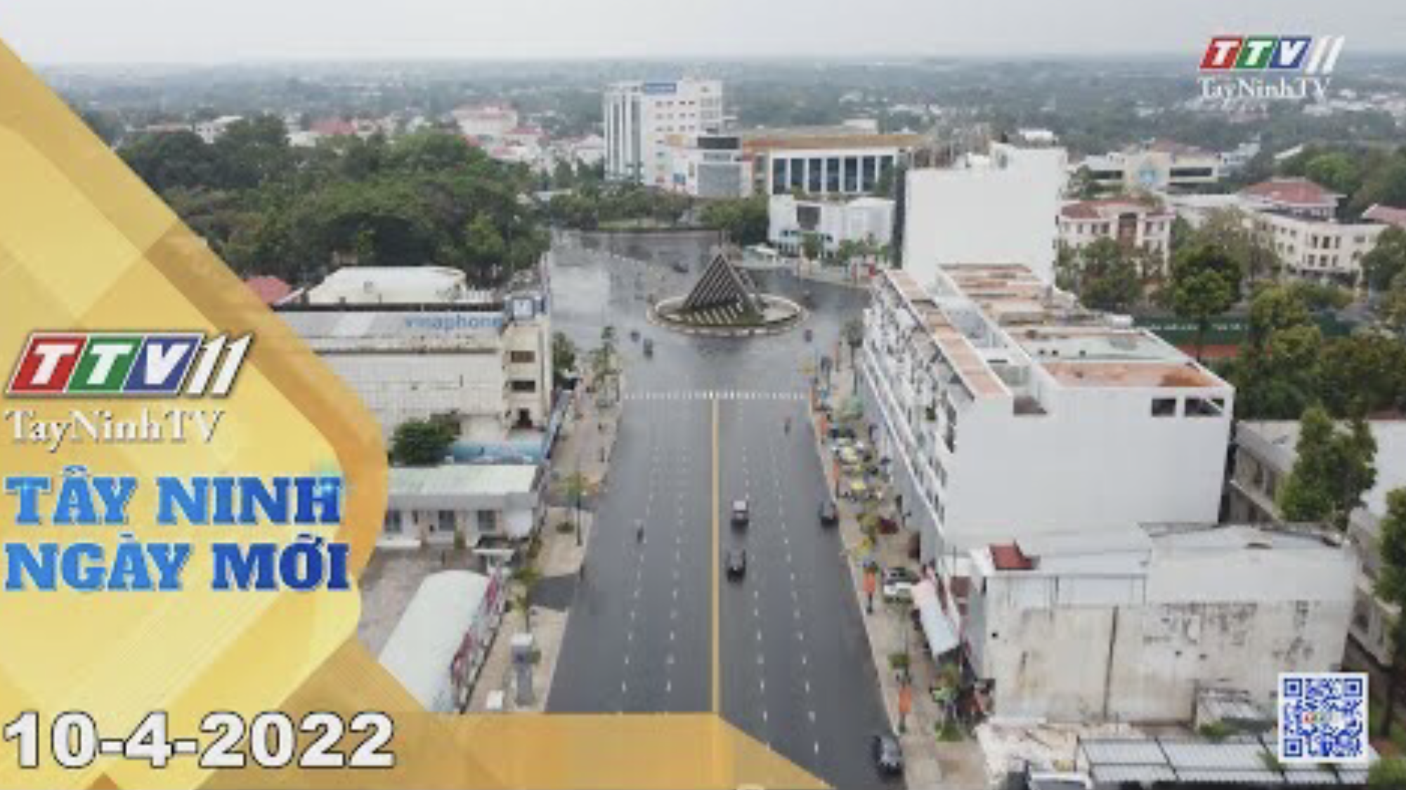 Tây Ninh ngày mới 10-4-2022 | Tin tức hôm nay | TayNinhTV