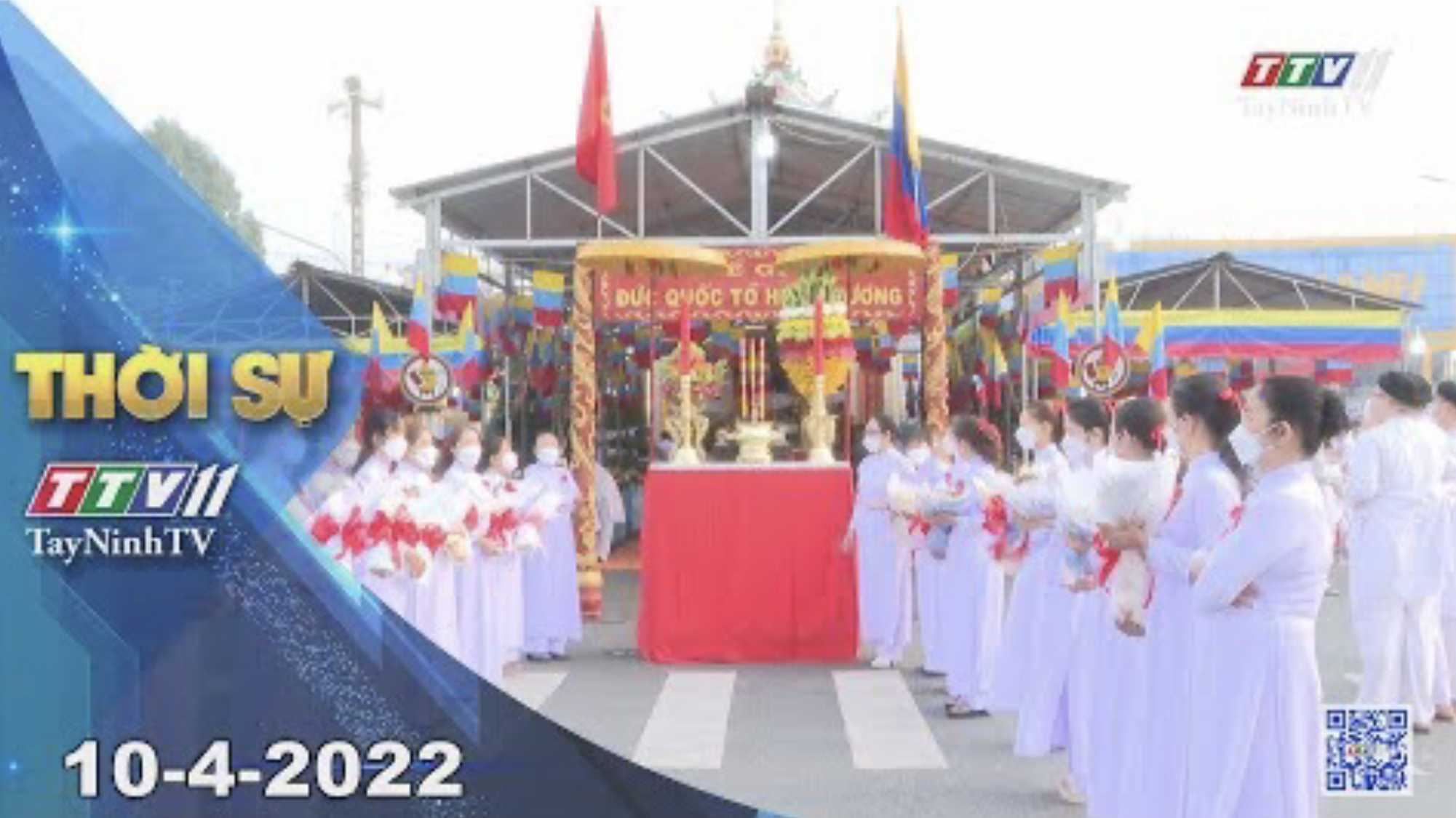Thời sự Tây Ninh 10-4-2022 | Tin tức hôm nay | TayNinhTV