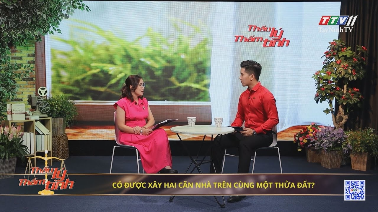 Có được xây hai căn nhà trên cùng một thửa đất | THẤU LÝ THẤM TÌNH | TayNinhTVArt