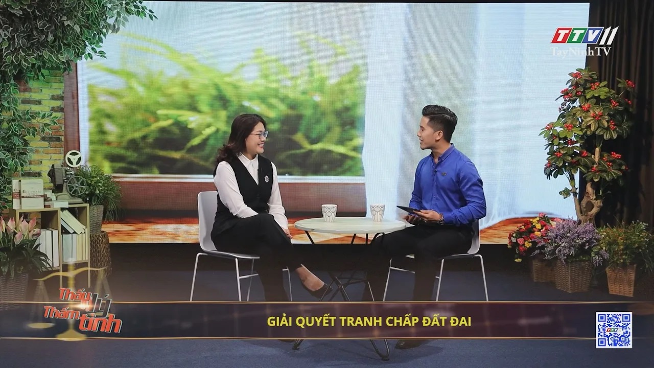 Giải quyết tranh chấp đất đai | THẤU LÝ THẤM TÌNH | TayNinhTVArt