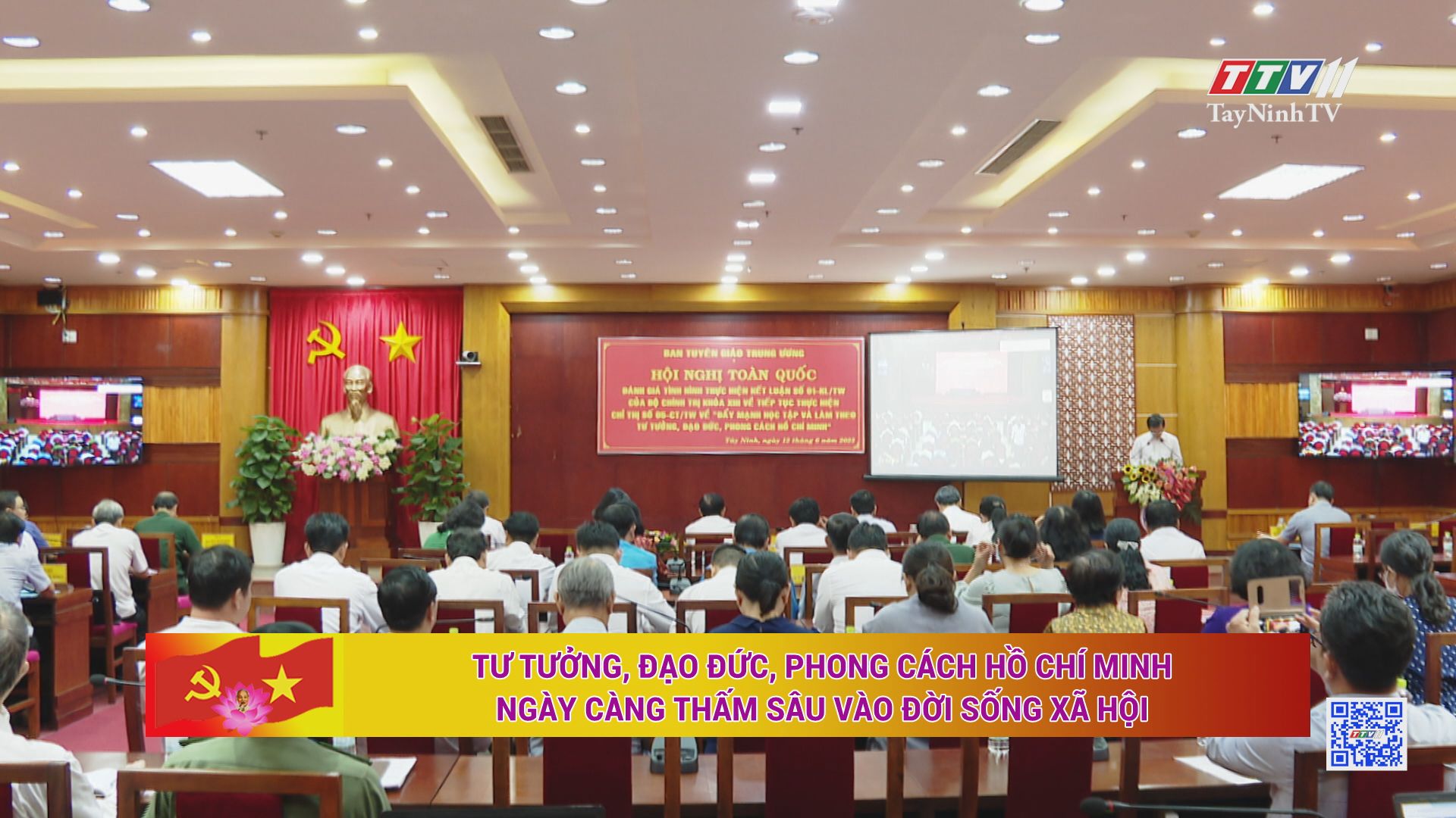 Tư tưởng, đạo đức, phong cách Hồ Chí Minh ngày càng thấm sâu vào đời sống xã hội | TayNinhTV