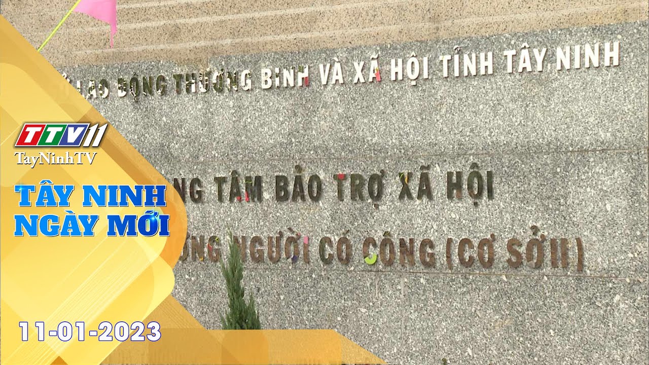 Tây Ninh ngày mới 11-01-2023 | Tin tức hôm nay | TayNinhTV