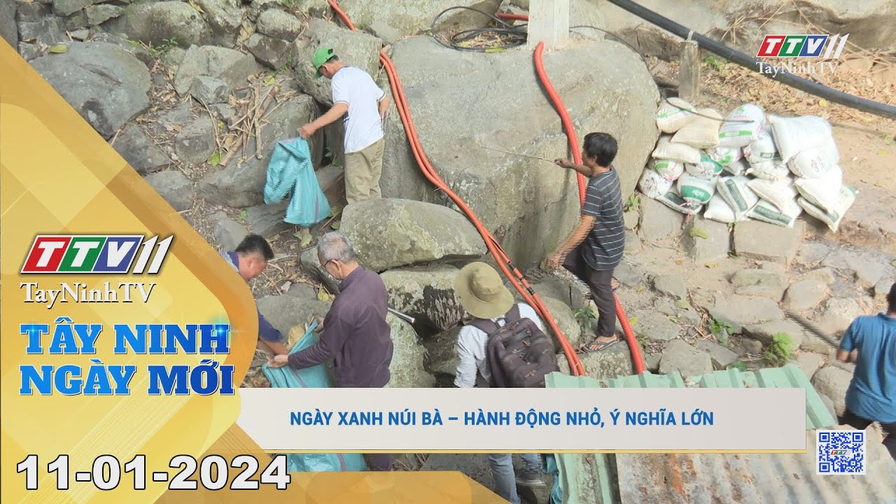 Tây Ninh ngày mới 11-01-2024 | Tin tức hôm nay | TayNinhTV