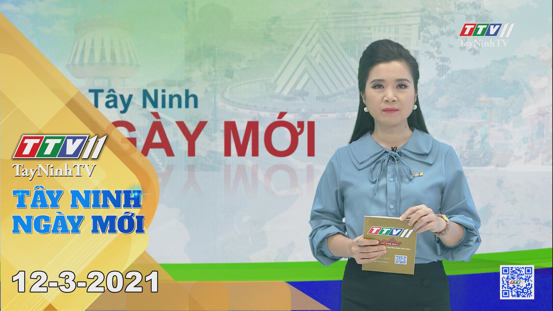 Tây Ninh Ngày Mới 12-3-2021 | Tin tức hôm nay | TayNinhTV