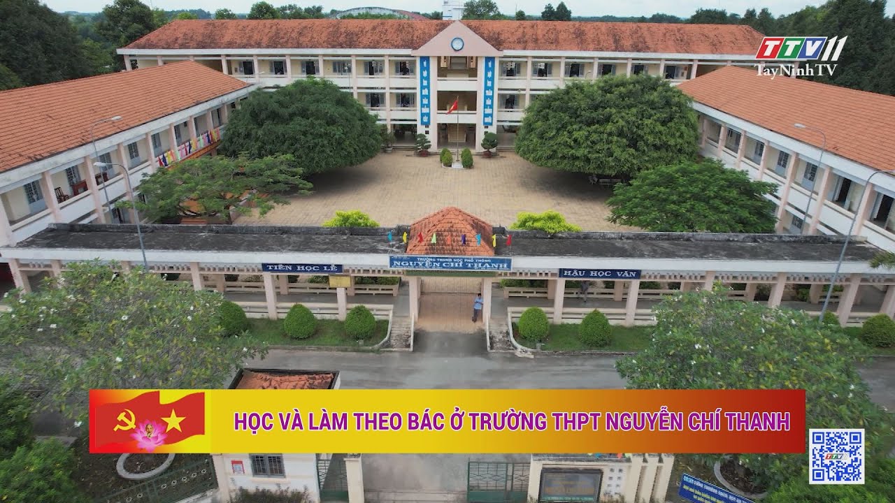 Học và làm theo Bác ở Trường THPT Nguyễn Chí Thanh | TayNinhTV