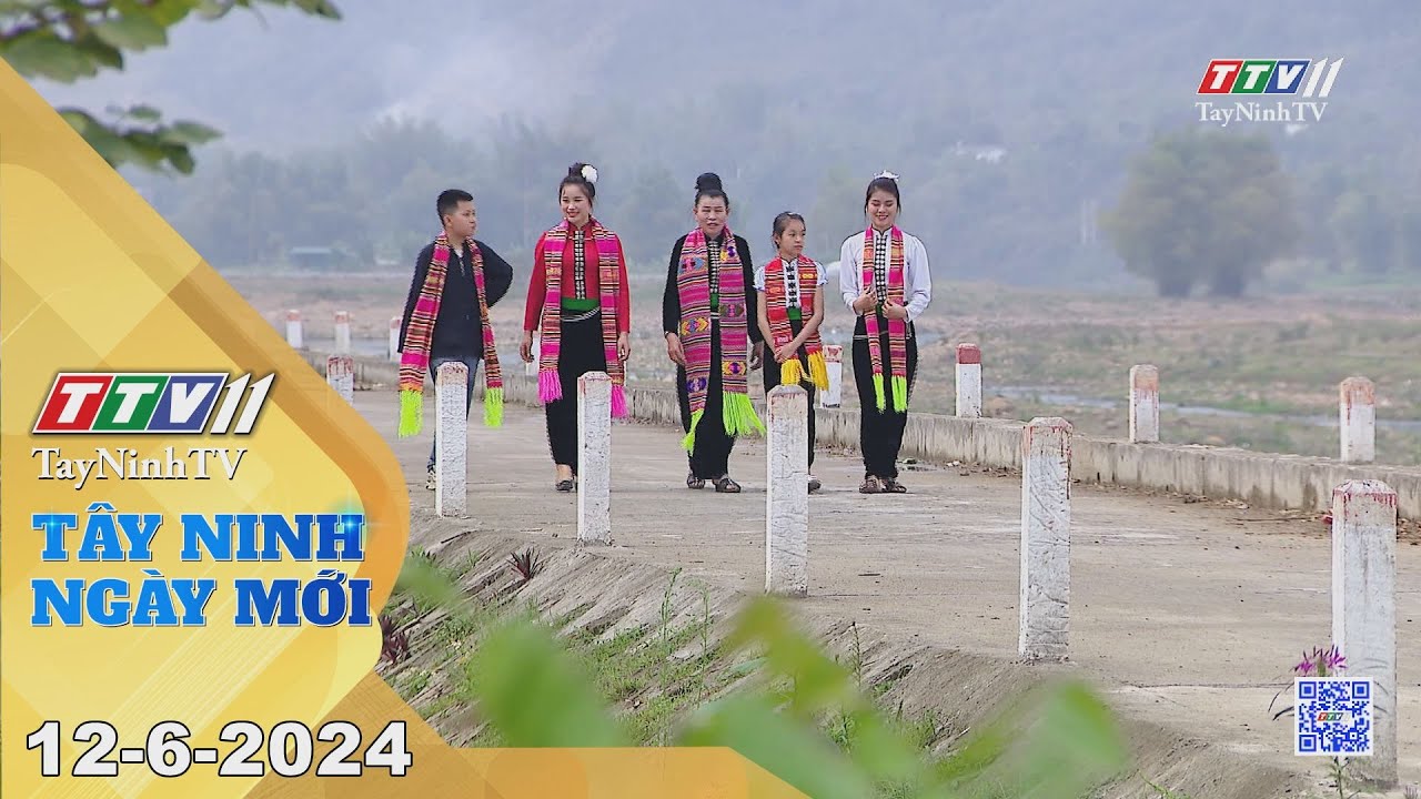 Tây Ninh ngày mới 12-6-2024 | Tin tức hôm nay | TayNinhTV