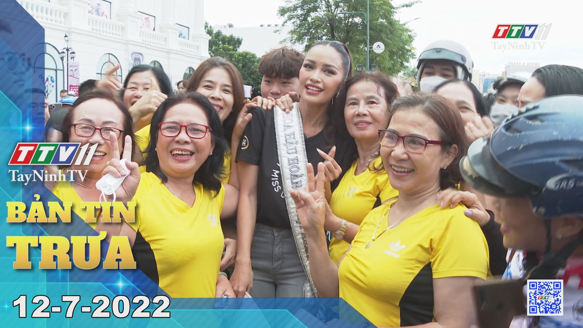 Bản tin trưa 12-7-2022 | Tin tức hôm nay | TayNinhTV