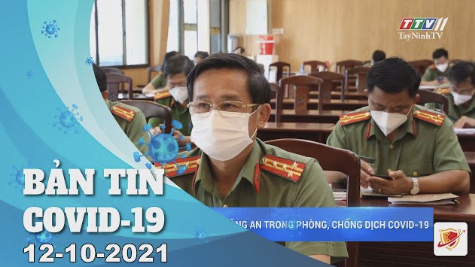 BẢN TIN COVID-19 12/10/2021 | Tin tức hôm nay | TayNinhTV