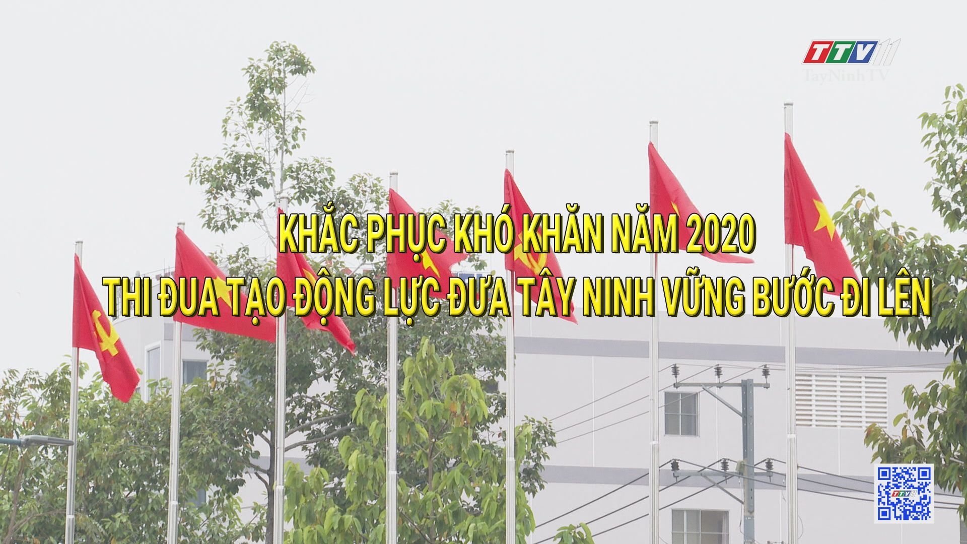Khắc phục khó khăn năm 2020 thi đua tạo động lực đưa Tây Ninh vững bước đi lên | THI ĐUA ÁI QUỐC | TayNinhTV