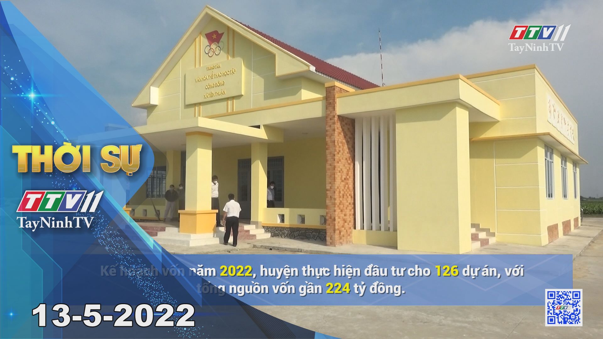 Thời sự Tây Ninh 13-5-2022 | Tin tức hôm nay | TayNinhTV