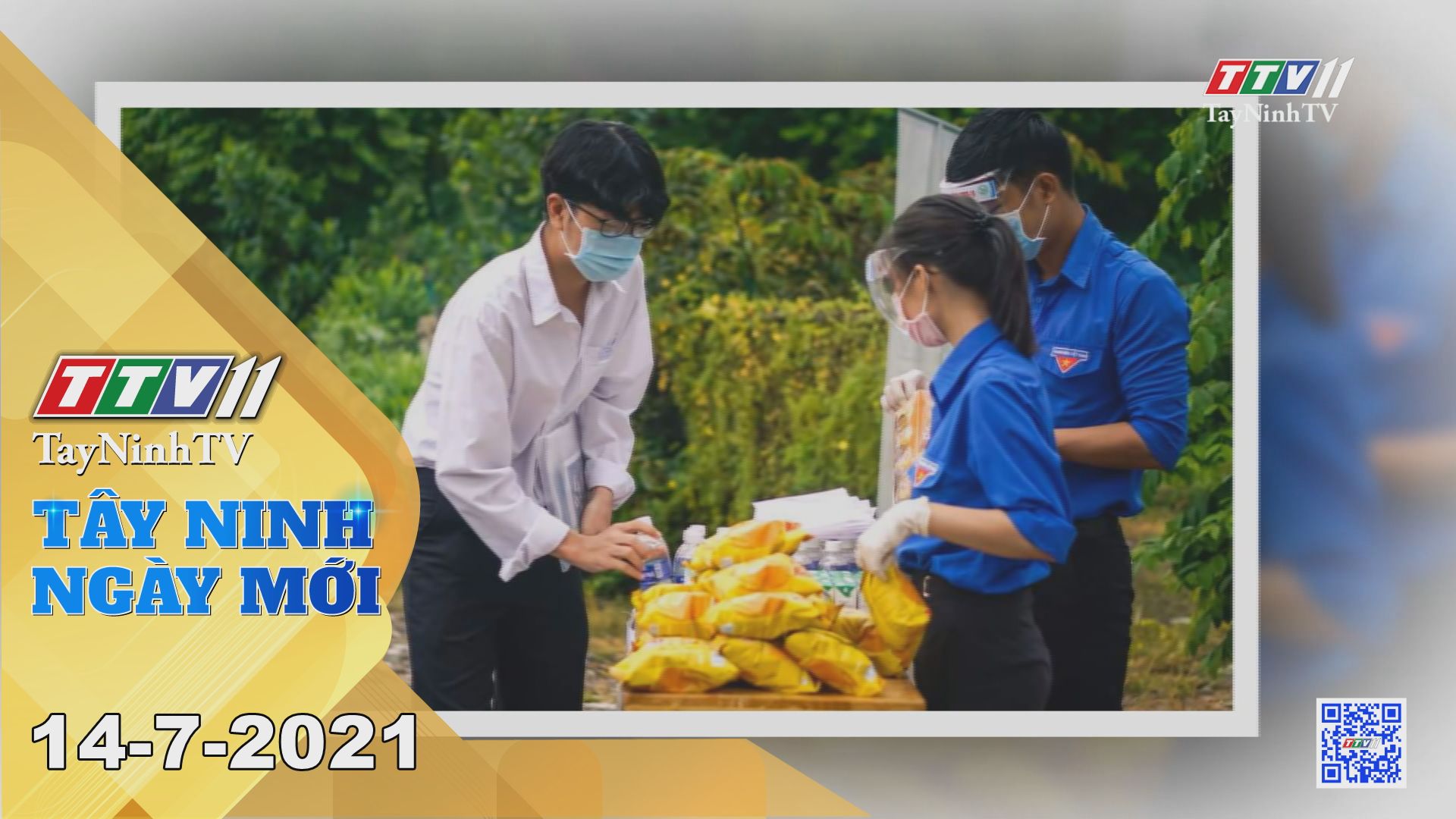 Tây Ninh Ngày Mới 14-7-2021 | Tin tức hôm nay | TayNinhTV