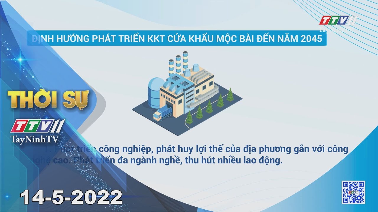 Thời sự Tây Ninh 14-5-2022 | Tin tức hôm nay | TayNinhTV