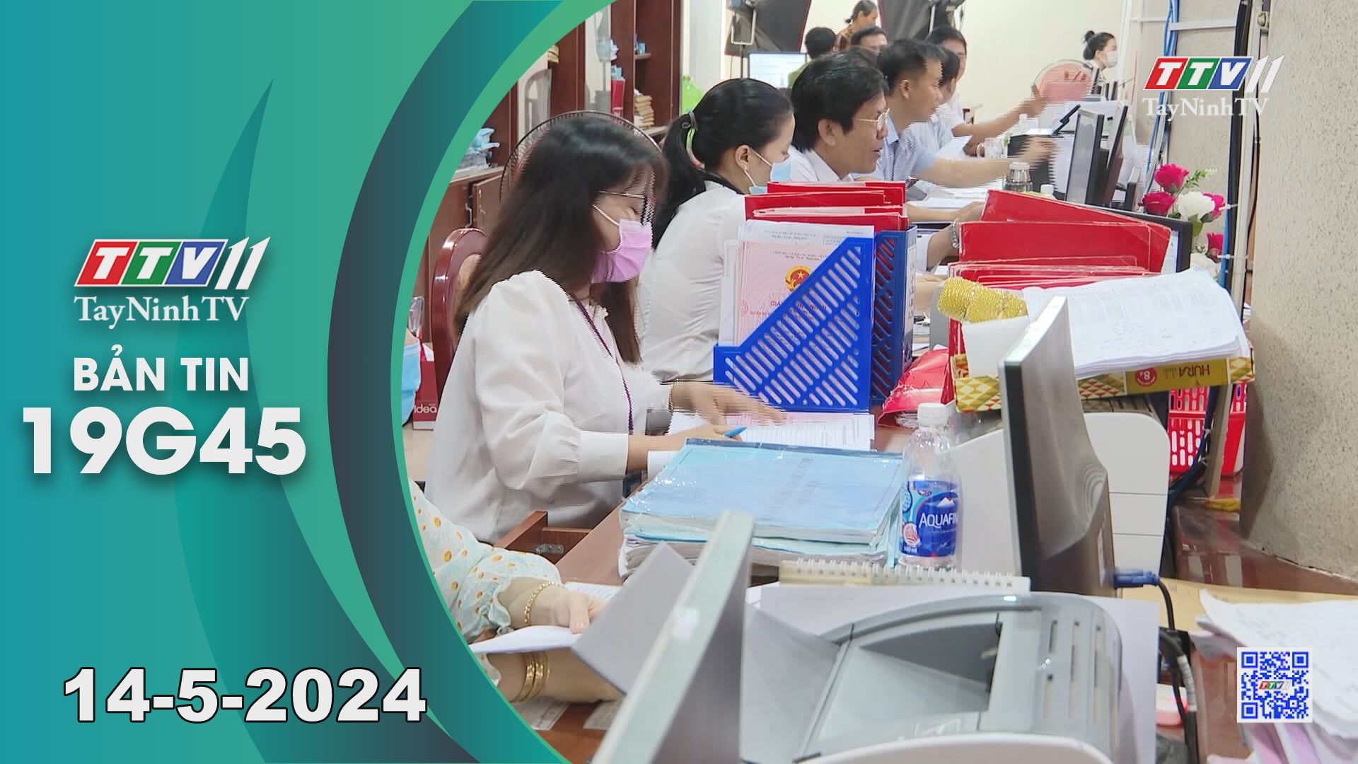 Bản tin 19G45 | 14-5-2024 | Tin tức hôm nay | TayNinhTV