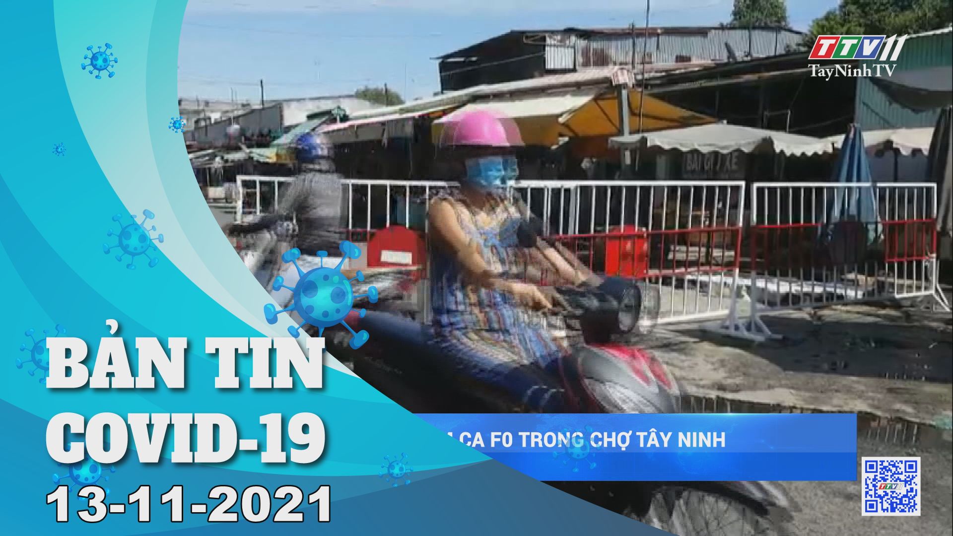 BẢN TIN COVID-19 13/11/2021 | Tin tức hôm nay | TayNinhTV